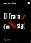 EL FRACÀS D'UN ESTAT (CATALÁN). | 9788479352806 | MIQUEL ANGEL ESTRADE