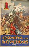 ESPAÑA Y SUS LEYENDAS. TOMO I | ENRIQUE KUCERA / A. MARTIN ROMAGOSA