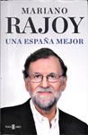 UNA ESPAÑA MEJOR | RAJOY, MARIANO