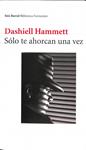 SÓLO TE AHORCAN UNA VEZ | 9788432227967 | DASHIELL HAMMETT
