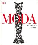 MODA HISTORIA Y ESTILOS | 9781409341802 | VV. AA.