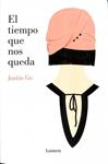 EL TIEMPO QUE NOS QUEDA | 9788426401977 | JUSTIN GO