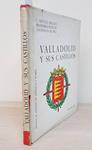 VALLADOLID Y SUS CASTILLOS | J. ANGEL RECIO