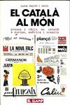 EL CATALÀ AL MÓN : PREMSA I RÀDIO EN CATALÀ A EUROPA, AMÈRICA I OCEANIA (CATALÁN) | 9788486066307 | RAMON FELIPO I ORIOL