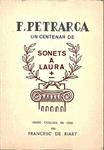 UN CENTENAR DE SONETS A LAURA VERSIÓ CATALANA EN VERS PER FRANCESC DE RIART (CATALÁN). | F. PETRARCA