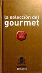 LA SELECCIÓN DEL GOURMET ESPAÑA 2010 - 2011 | 9788493302078 | SIN ESPECIFICAR