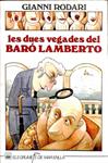 LES DUES VEGADES DEL BARÓ LAMBERTO (CATALÁN). | 9788424680329 | GIANNI RODARI