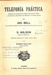TELEFONÍA PRÁCTICA | JAS. BELL / S. WILSON