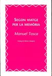 SEGON VIATGE PER LA MEMÒRIA (CATALÁN) | 9788483004272 | MANUEL TOSCA I AMELLA