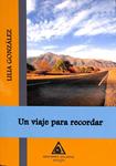 UN VIAJE PARA RECORDAR | 9788496621459 | LILIA GONZALEZ