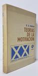 TEORÍAS DE LA MOTIVACIÓN: UN ESTUDIO COMPARATIVO DE LAS TEORÍAS MODERNAS DE LA MOTIVACIÓN | K. B. MADSEN