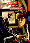 QUI SAP RES DEL GUITARRISTA? (CATALÁN) | 9788448918958 | MARINA ARTIGA ELIES