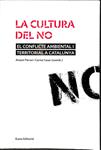 LA CULTURA DEL NO -  EL CONFLICTE AMBIENTAL I TERRITORIAL A CATALUNYA (CATALÁN) | 9788497662321 | ANTONI FERRAN / CARME CASAS