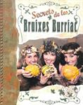 SECRETS DE LES BRUIXES BURRIAC. LA BERENGUERA, L'ERMESSENDA I LA VALLDEFLORS (CATALÁN). | 9788461487516 | FRANCESC XAVIER MIRET CORRETGE