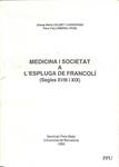 MEDICINA I SOCIETAT A L'ESPLUGAS DE FRANCOLI: (S. XVIII I XIX) (CATALÁN). | 9788476656358 | CALBET I CAMARASA, J. M. / P. VALLRIBERA I PUIG