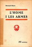 L'HOME I LES ARMES (CATALÁN). | BERNARD SHAW