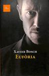 EUFÒRIA (CATALÁN)  | XAVIER BOSCH