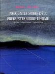 PREGUNTES SOBRE DÉU, PREGUNTES SOBRE L'HOME:  LLENGUATGE I IGNORÀNCIA (CATALÁN). | 9788484150350 | MIQUEL GALLART