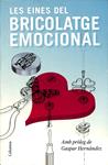 LES EINES DEL BRICOLATGE EMOCIONAL (CATALÁN) | 9788466413336 | DESCONOCIDO