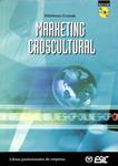 MARKETING CROSCULTURAL. (INCLUYE CD) PREMIO ALPHA 2005: MEJOR LIBRO DE MARKETING DE AUTOR ESPAÑOL | 9788473563833 | ILDEFONSO GRANDE ESTEBAN