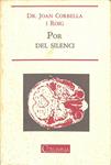 POR DEL SILENCI (CATALÁN). | 9788478090143 | JOAN CORBELLA ROIG