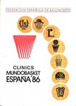 CLINICS MUNDOBASKET ESPAÑA 86 / CLINIC: ZARAGOZA, MALAGA, TENERIFE, BARCELONA, OVIEDO, MADRID | 9788450550443