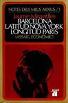 BARCELONA LATITUD NOVA YORK, LONGITUD PARÍS. ASSAIG ECONÒMIC (CATALÁN). | JAUME MIRAVITLLES