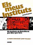 ELS MEUS INSTITUTS (CATALÁN). | 9788432993213 | JOSEP MARIA JAUMA MUSTE