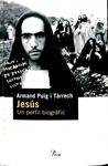 JESÚS  UN PERFIL BIOGRÀFIC (CATALÁN) | 9788484374886 | ARMAND PUIG I TARRECH