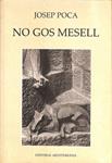 NO GOS MESELL (CATALÁN). | 9788488591272 | JOSEP POCA I GAYA