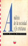 ANÁLISIS DE LA SOCIEDAD Y FE CRISTIANA | 9788428812108 | JOSE MARIA MARDONES MARTINEZ