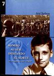 RUMBO AL SUR, DESANDO EL NORTE. UN ROMANCE EN DOS LENGUAS | 9781583220795 | ARIEL DORFMAN