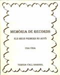 MEMÒRIA DE RECORDS: ELS MEUS PRIMERS 80 ANYS. UNA VIDA (CATALÁN) | TERESA VALL BARNIOL