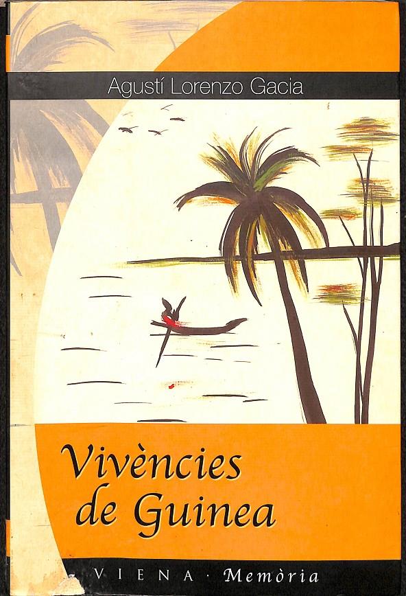VIVÈNCIES DE GUINEA | 9788483301319 | LORENZO GARCIA, AGUSTÍ