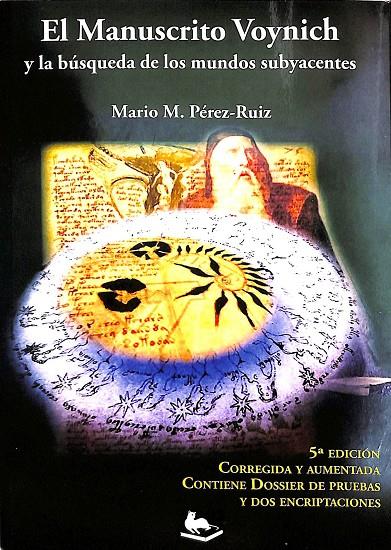 EL MANUSCRITO VYNICH Y LA BUSQUEDA DE LOS MJUNDOS SUBYACENTES. | MARIO M. PEREZ- RUIZ