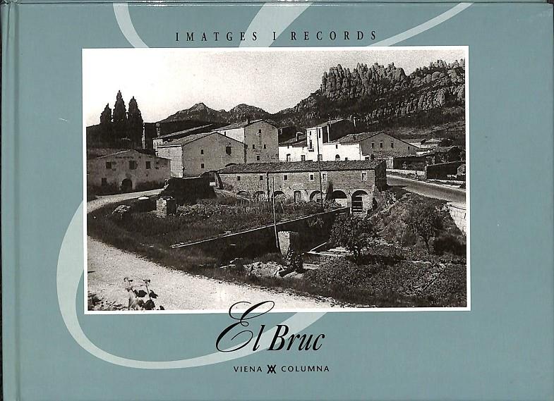 EL BRUC (IMATGES I RECORDS) (CATALÁN) | 9788489553224 | AJUNTAMENT DEL BRUC