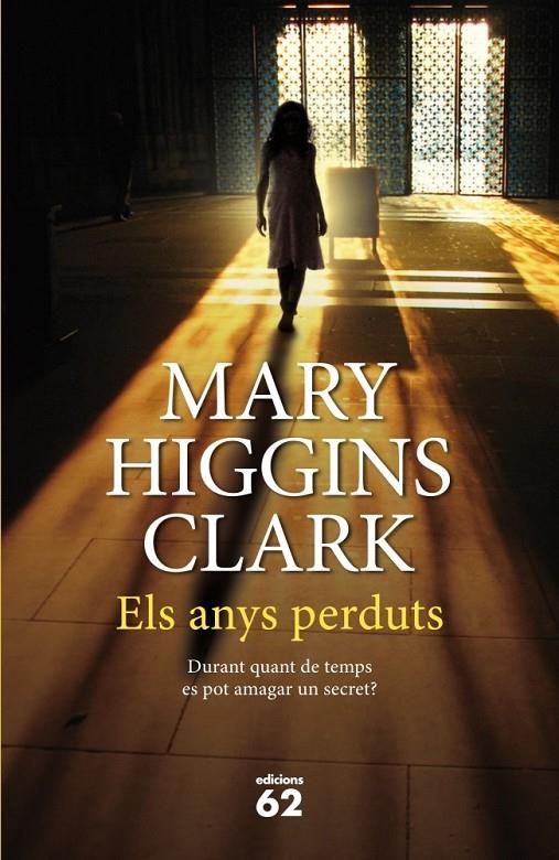 ELS ANYS PERDUTS (CATALÁN) | 9788429770018 | HIGGINS CLARK, MARY