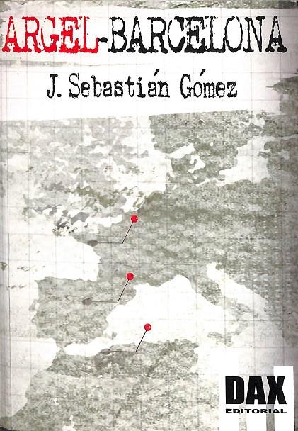 ARGEL-BARCELONA | SEBASTIÁN GÓMEZ, JOSÉ