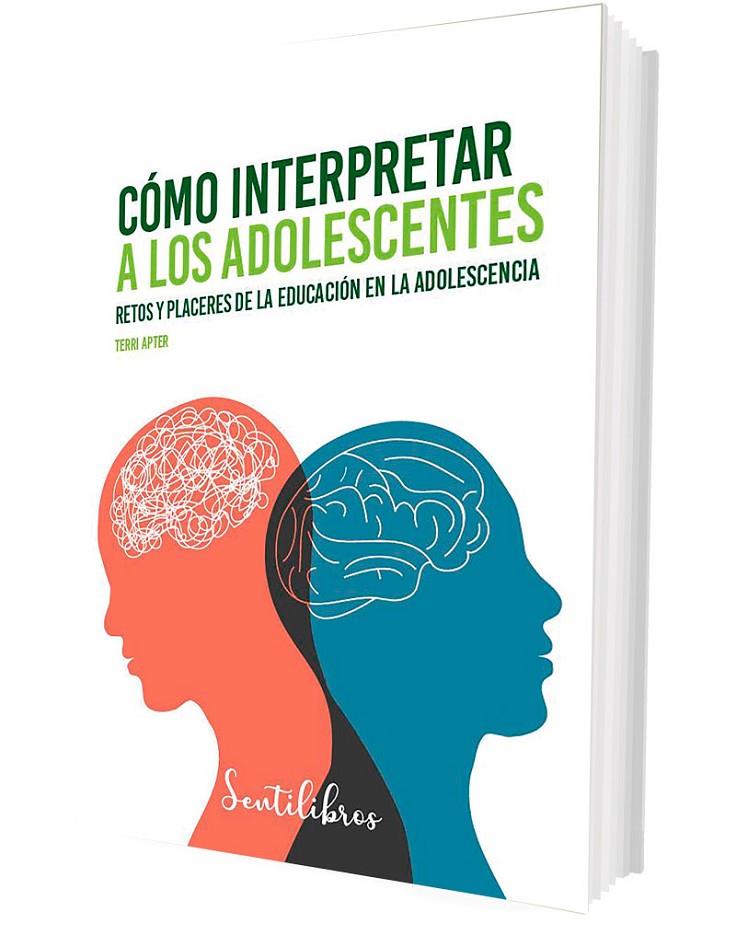 CÓMO INTERPRETAR A LOS ADOLESCENTES | APTER, TERRI
