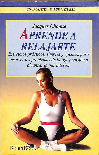 APRENDE A RELAJARTE | JACQUES CHOQUE
