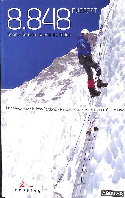 8.848.EVEREST. SUEÑO DE UNO, SUEÑO DE TODOS. | V.V.A