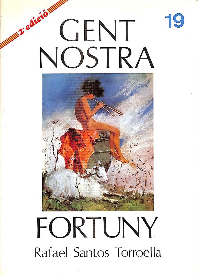FORTUNY Nº 19 GENT NOSTRA (CATALÁN)  | RAFAEL SANTOS TORROELLA