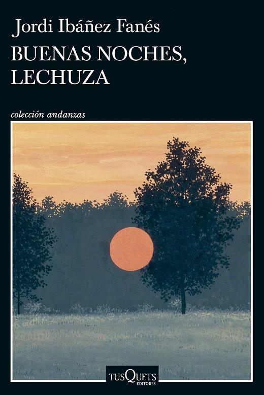 BUENAS NOCHES, LECHUZA | IBÁÑEZ FANÉS, JORDI