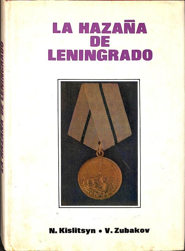 LA HAZAÑA DE LENINGRADO | N. KISLITSYN. V.ZUBAKOV