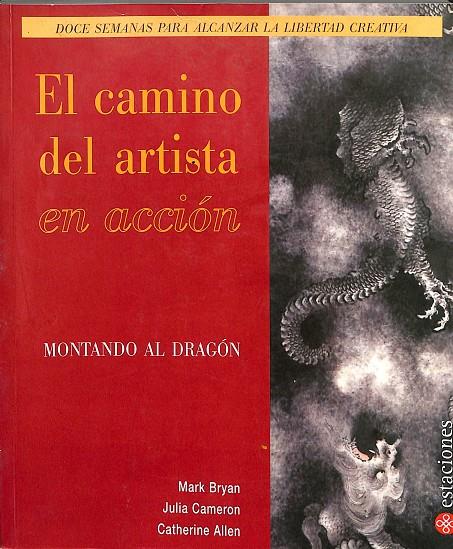 EL CAMINO DEL ARTISTA EN ACCIÓN | MARK BRYAN - JULIA CAMERON - CATHERINE ALLEN