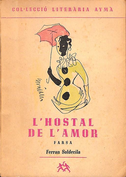 L'HOSTAL DE L'AMOR COL·LECCIÓ LITERÀRIA AYMÀ (CATALÁN) | FERRAN SOLDEVILA