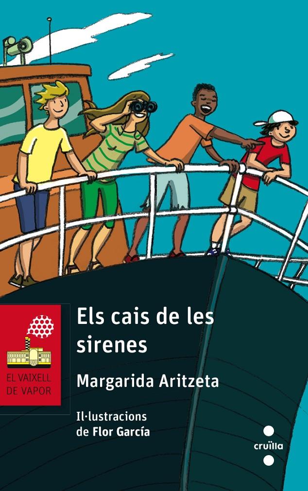 EL VAIXELL DE VAPOR - EL CAIS DE LES SIRENES Nº 169 (CATALÁN) | ARITZETA I ABAD, MARGARIDA