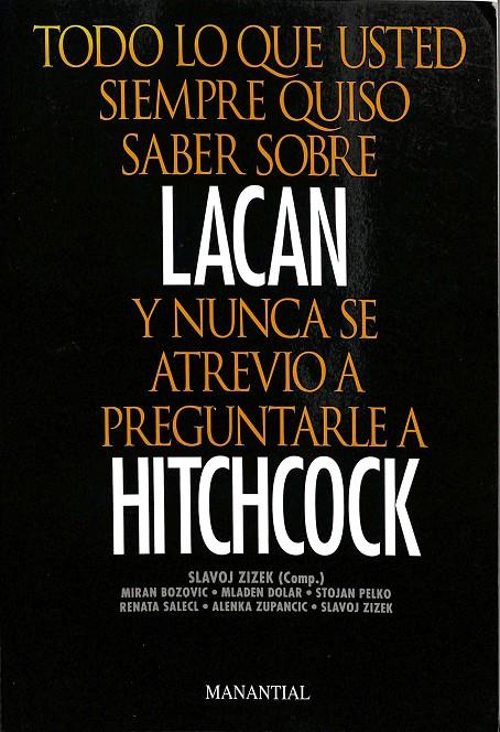 TODO LO QUE USTED SIEMPRE QUISO SABER SOBRE LACAN Y NUNCA SE ATREVIO A PREGUNTARLE A HITCHCOCK | V.V.A
