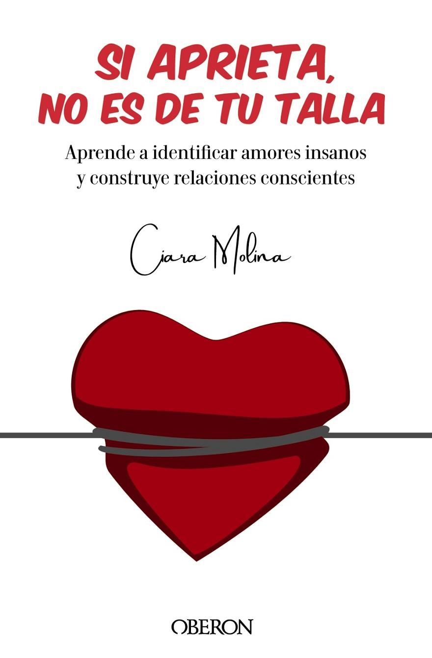 SI APRIETA, NO ES DE TU TALLA | MOLINA, CIARA