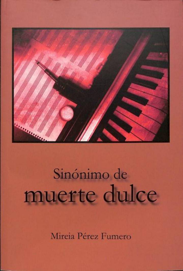 SINÓNIMO DE MUERTE DULCE | 9788416002238 | MIREIA PEREZ DUMERO